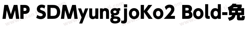MP SDMyungjoKo2 Bold字体转换